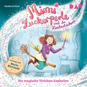 Die magische Törtchen-Explosion: Mimi Zuckerperle und die Zauberbäckerei 1