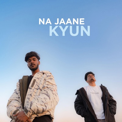 Na Jaane Kyun (feat. Shayar) - Single