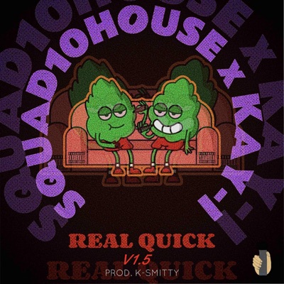 Real Quick 1.5 (feat. Kay-I) - Single
