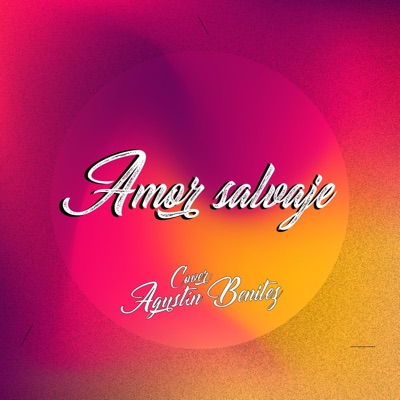 Amor Salvaje (Versión Chill) [Versión Chill] - Single
