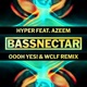Hyper Oooh Yes WCLF Remix Single