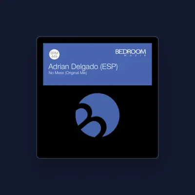 Listen to Adrian Delgado (ESP), watch music videos, read bio, see tour dates & more!