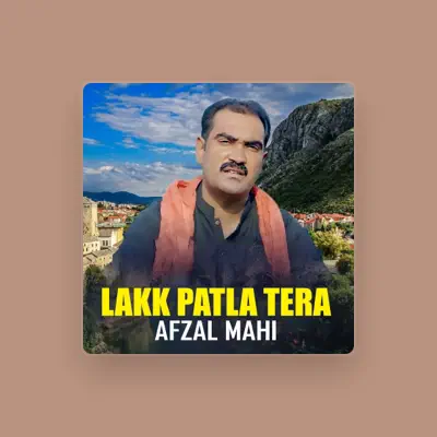 Listen to Afzal Mahi, watch music videos, read bio, see tour dates & more!