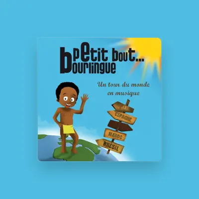 Listen to Petit Bout Bourlingue, watch music videos, read bio, see tour dates & more!