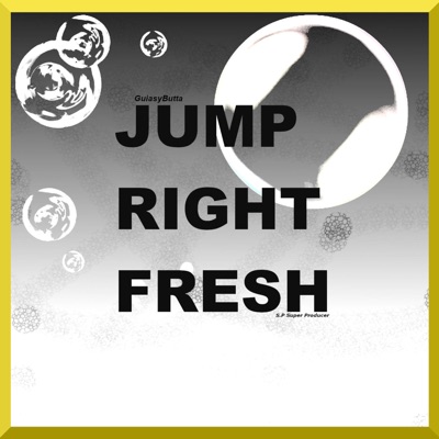 Jump Right Fresh - Single