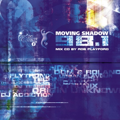 Moving Shadow 98.1 (Mix By Timecode)