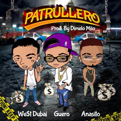 Patrullero (feat. Dímelo Milo) - Single