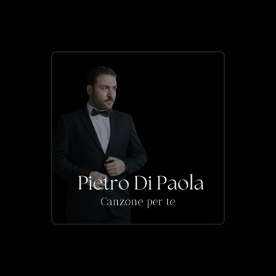 Listen to Pietro Di Paola, watch music videos, read bio, see tour dates & more!