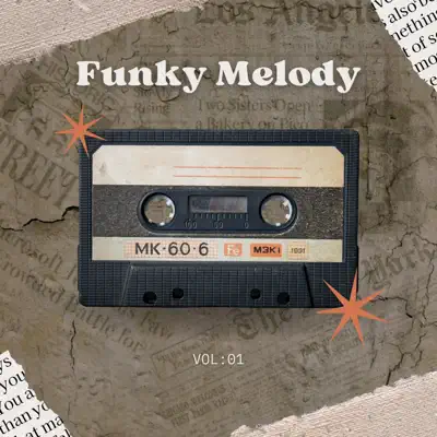 Ascolta 'Funky Melody Vol : 01' di Dj Tg