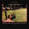 Slow33 - Os Melhores Dias do Ano