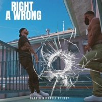 Right a Wrong (feat. E2LITE) - Single - Carter Mitchell