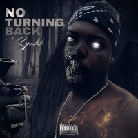 No Turning Back - Lil Spudd