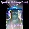 Speak Up (Dichotomy Prison) (feat. M43) - Single