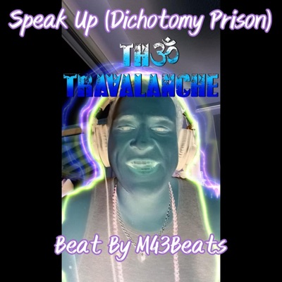 Speak Up (Dichotomy Prison) (feat. M43) - Single