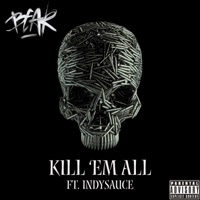Kill 'Em All (feat. IndySauce) - Single - Bear