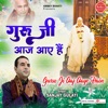 Guru Ji Aaj Aaye Hain - Single