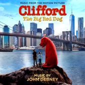 Clifford the Big Red Dog (Music from the Motion Picture) artwork