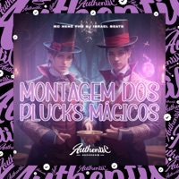 Montagem dos Plucks Mágicos (feat. MC NENÊ PHC) - Single - DJ ISR4EL BEATS