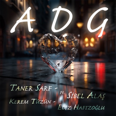 ADG (feat. Sibel Alaş, Ediz Hafızoğlu & Kerem Tüzün) - Single