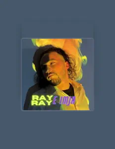 收听 RAY RAY、观看音乐视频、阅读小传、查看巡演日期等 ！