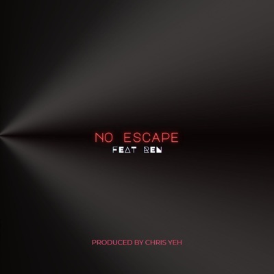 No Escape (feat. REN) - Single
