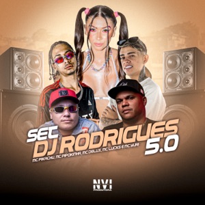 Set Dj Rodrigues 5.0 (feat. MC Yuri, DJ Lil Beat & MC Lucks)