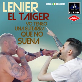 Yo Tengo una Guitarra Que No Suena (DJ Unic Remix) Lenier, El Taiger & DJ Unic