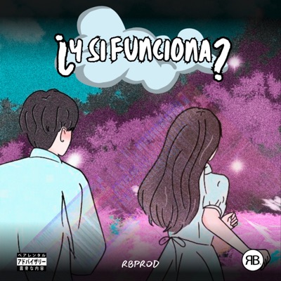 ¿Y Si Funciona? (feat. rboyz) - Single