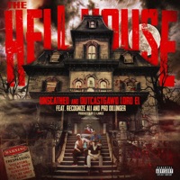 The Hell House (feat. Recognize Ali, Pro Dillinger & C-Lance) - Single - Unscathed & OutcastGawd Lord EL