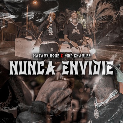 Nunca Envidie (feat. King Charles) - Single