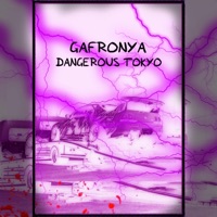 Dangerous Tokyo - Single - gafronya