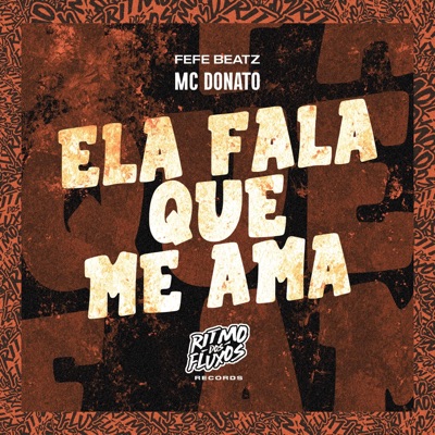 Ela Fala Que Me Ama - Single