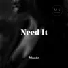 Mzade - Need It