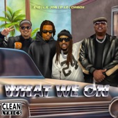 What We On (feat. E-40) artwork