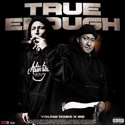 True Enough (feat. Young Robz & GB) - Single