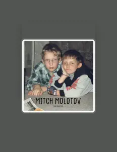 Mitch Molotov सुनें, म्यूज़िक वीडियो देखें, बायो पढ़ें, दौरे की तारीखें और बहुत कुछ देखें!