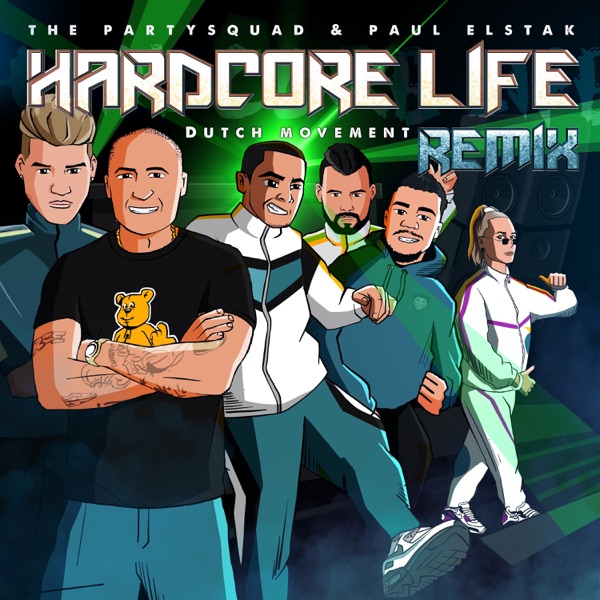 Hardcore Life (Dutch Movement Remix) - Single