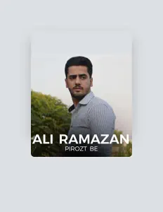 收听 Ali Ramazan、观看音乐视频、阅读小传、查看巡演日期等 ！