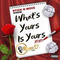 Whats Yours Is Yours - Single - Mama D 242