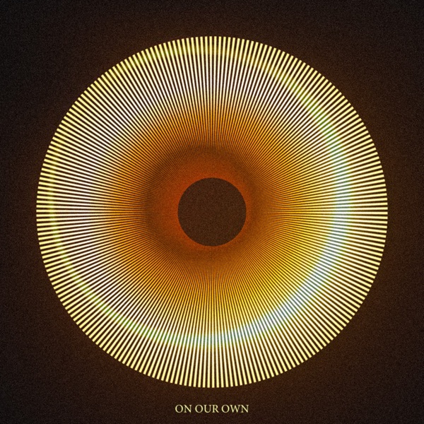 On Our Own - Single
