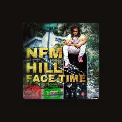 Listen to NFM Hill, watch music videos, read bio, see tour dates & more!