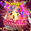 Piñata (BUSS IT) - KarnAge