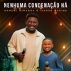 Nenhuma Condenação Há (Ao Vivo) - Single