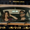 Noche Loca - Single