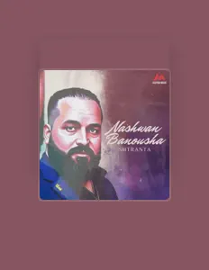 Hör dir Nashwan Banousha an, schau dir Musikvideos an, lies die Biografie, finde Tourdaten und mehr!