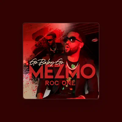 Listen to Mezmo Roc One, watch music videos, read bio, see tour dates & more!