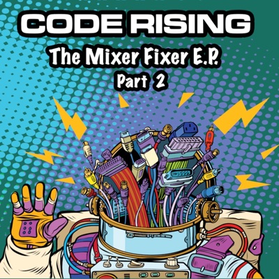 Mixer Fixer EP, Pt. 2