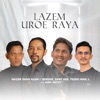 Lazem Uroe Raya (feat. Bergek, Samy Asa & Teuku Mail) - Single