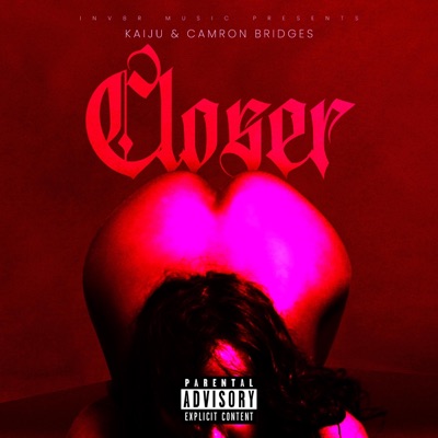 Closer (feat. Camron Bridges) - Single