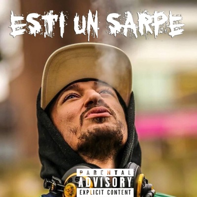 Esti Un Sarpe (feat. Starr Boi) [Sarpe Official] - Single